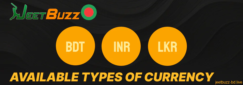 The currencies available for payments on Jeetbuzz Bangladesh